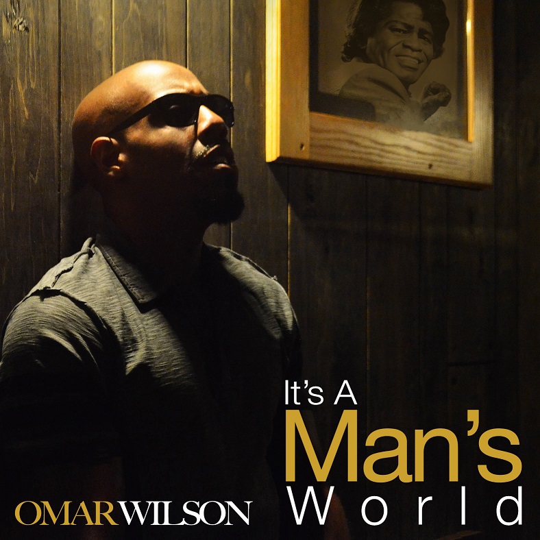 Omar Wilson Its a Mans World